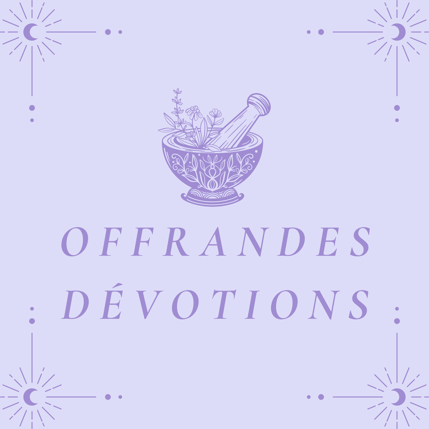 Offrandes/ Dévotions